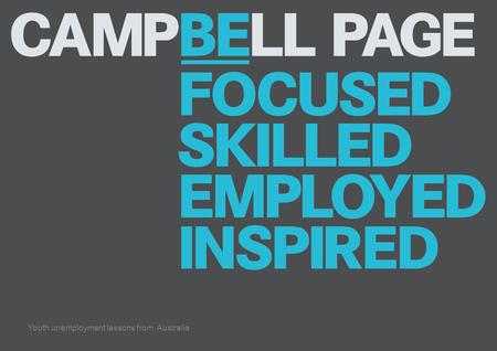 Youth unemployment lessons from Australia. 2 We believe work is central to a healthy resilient society. We are here to create the conditions that foster.