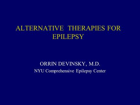 ALTERNATIVE THERAPIES FOR EPILEPSY