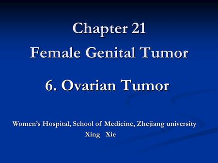 Chapter 21 Female Genital Tumor