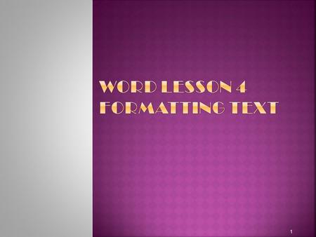 1.  Word provides many tools to change the appearance of text. You have used…  The Paste Options button to choose how to format pasted text and the.