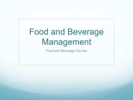 Food and Beverage Management