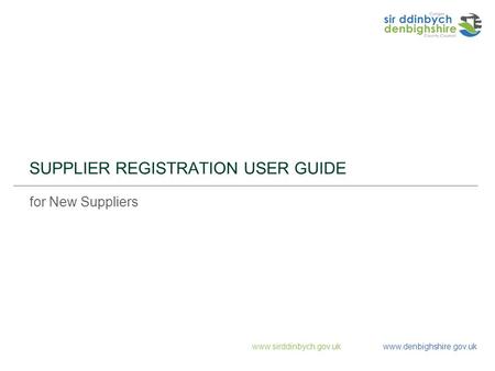 SUPPLIER REGISTRATION USER GUIDE