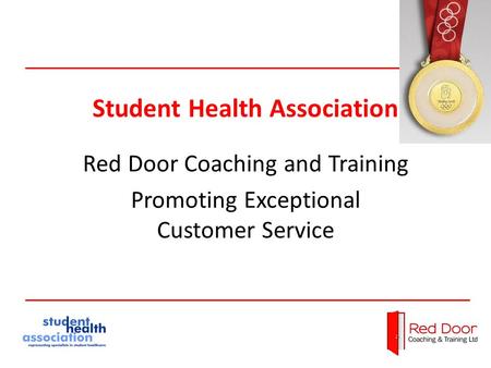 Student Health Association Red Door Coaching and Training Promoting Exceptional Customer Service.