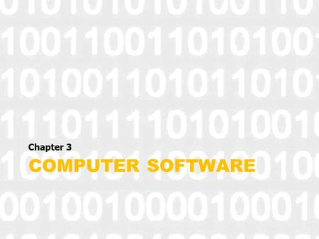 COMPUTER SOFTWARE Chapter 3. Software & Hardware? Computer Instructions or data, anything that can be stored electronically is Software. Hardware is one.