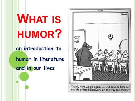 an introduction to humor in literature and in our lives