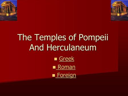 The Temples of Pompeii And Herculaneum