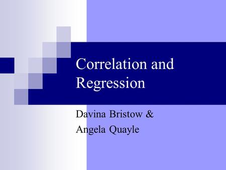 Correlation and Regression