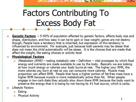 Factors Contributing To Excess Body Fat