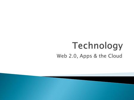 Web 2.0, Apps & the Cloud. 2 3 techsoup.org nten.org idealware.org nonprofittech.org nptechforgood.org.