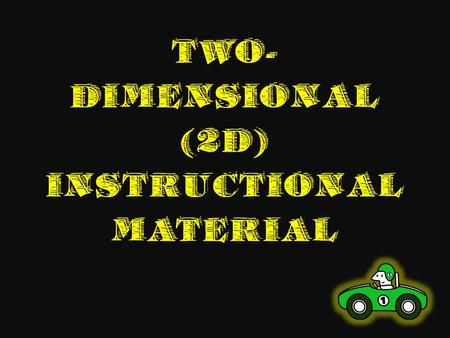 What is a Two-Dimensional (2D) Instructional Materials?