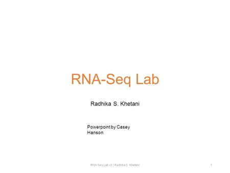 Bacterial Genome Assembly | Victor Jongeneel Radhika S. Khetani