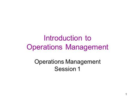 Introduction to Operations Management