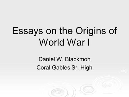 Essays on the Origins of World War I