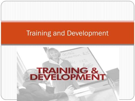 Training and Development