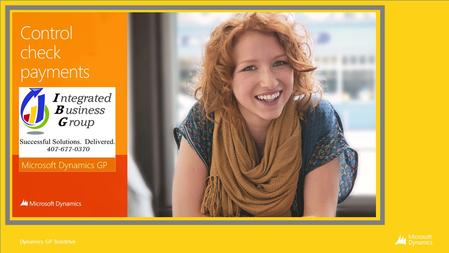 Dynamics GP Testdrive In this test drive, you’ll see how Microsoft Dynamics GP gives you greater control of check payments. Dynamics GP Testdrive.