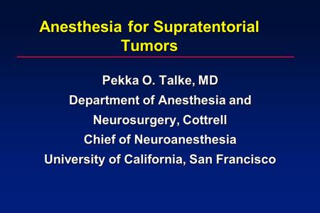 Anesthesia for Supratentorial Tumors