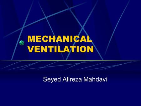 MECHANICAL VENTILATION