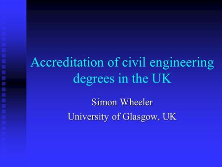 Accreditation of civil engineering degrees in the UK