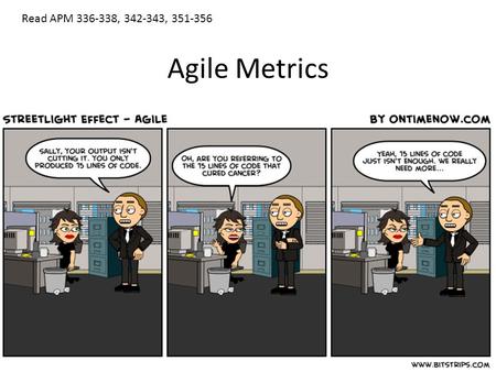 1 Agile Metrics Read APM 336-338, 342-343, 351-356.