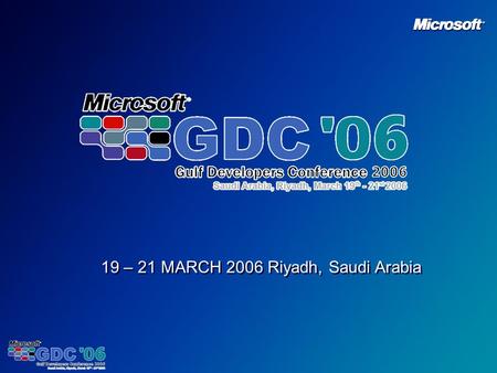 19 – 21 MARCH 2006 Riyadh, Saudi Arabia. XML and Web Services support in SQL Server 2005 Michael Storey Xpertise Training Ltd (UK)