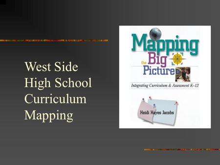 West Side High School Curriculum Mapping