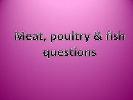 Q. What are the signs of quality for checking a delivery of fresh fish? Firm flesh Bright red gills Prominent not sunken eyes Sparkling scales Fresh smell.