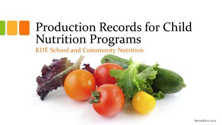 Production Records for Child Nutrition Programs