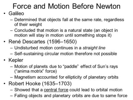 Force and Motion Before Newton