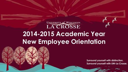 2014-2015 Academic Year New Employee Orientation.