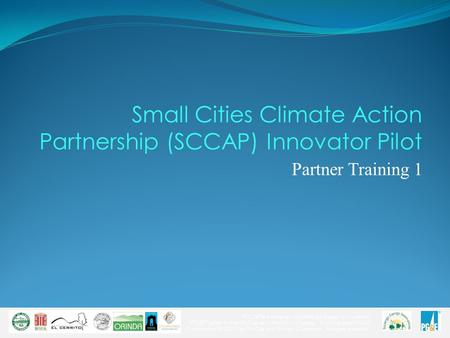 SCCAP is a program of Strategic Energy Innovations “PG&E” refers to Pacific Gas and Electric Company. A subsidiary of PG&E Corporation. © 2012 Pacific.