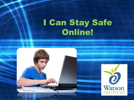 I Can Stay Safe Online!. We can use the computer to…