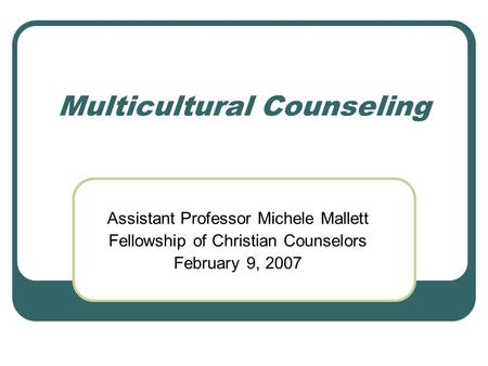 Multicultural Counseling