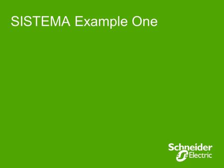 SISTEMA Example One. Schneider Electric – Sistema Example 1 – June 2010 2 Example 1: Start/Stop Facility with Emergency Stop Device Circuit Diagram.