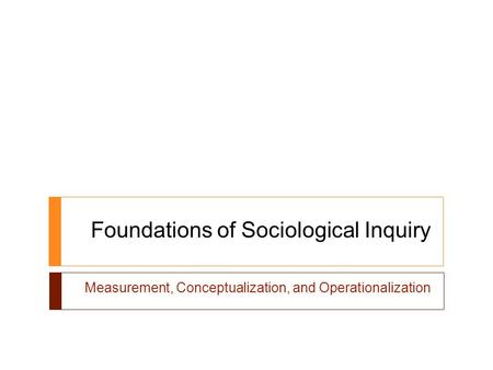 Foundations of Sociological Inquiry