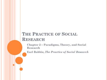 The Practice of Social Research