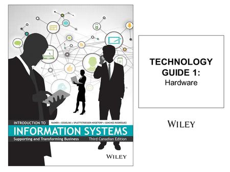 TECHNOLOGY GUIDE 1: Hardware