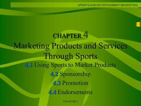 CHAPTER 4 Marketing Products and Services Through Sports