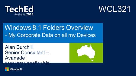Alan Burchill Senior Consultant – Avanade www.grouppolicy.biz.