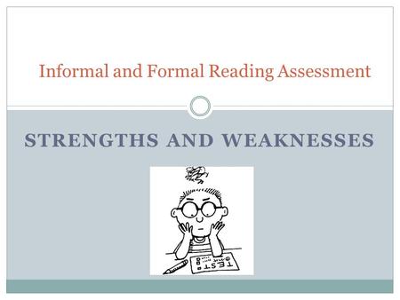 Informal and Formal Reading Assessment