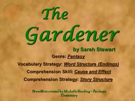 The Gardener by Sarah Stewart