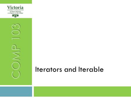 COMP 103 Iterators and Iterable. RECAP  Maps and Queues TODAY  Queue Methods  Iterator and Iterable 2 RECAP-TODAY.