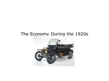 The Economy During the 1920s