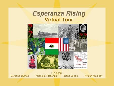 Esperanza Rising Virtual Tour