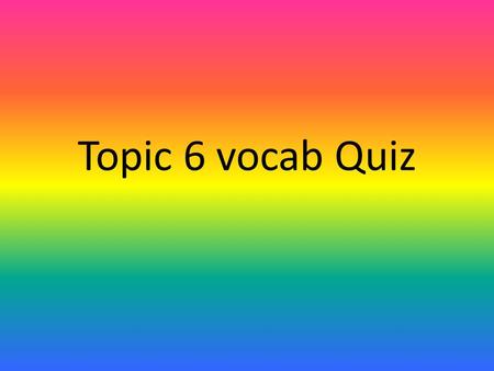 Topic 6 vocab Quiz. 1. number of different types of organisms in an area Carrying capacity Decomposer Ecological niche Ecological succession Ecology Ecosystem.