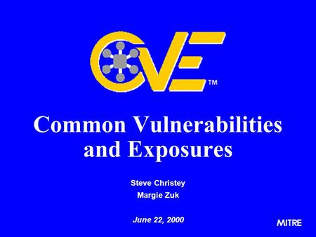 Common Vulnerabilities and Exposures