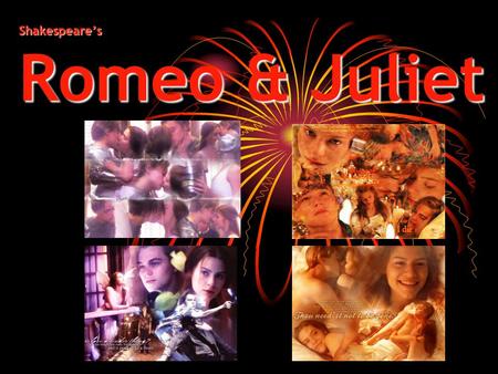 Shakespeare’s Romeo & Juliet