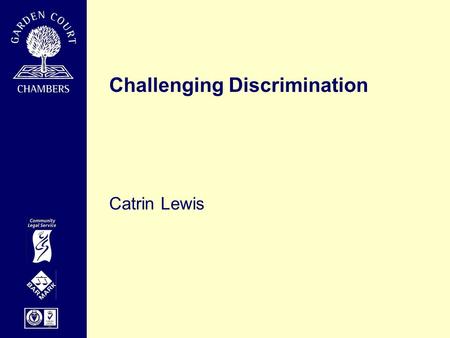 Challenging Discrimination Catrin Lewis. Article 14 general non-discrimination provision “The enjoyment of the rights and freedoms set forth in this Convention.