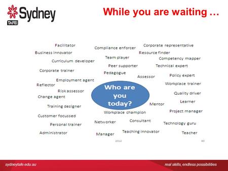 Sydneytafe.edu.aureal skills, endless possibilities While you are waiting …