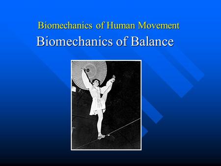 Biomechanics of Human Movement