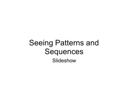 Seeing Patterns and Sequences Slideshow. Pragnanz T he fundamental principle of gestalt perception is the law of prägnanz (German for conciseness) which.